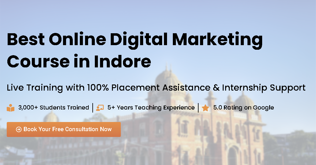 Best Online Digital Marketing Course In Indore
