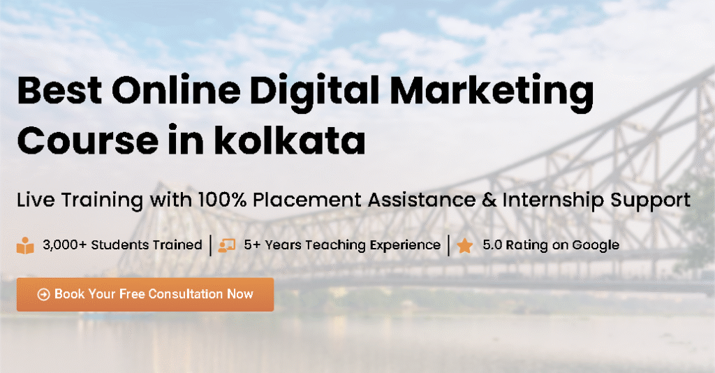 Best Online Digital Marketing Course In Kolkata